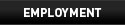 Employment