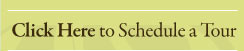 Schedule a Tour
